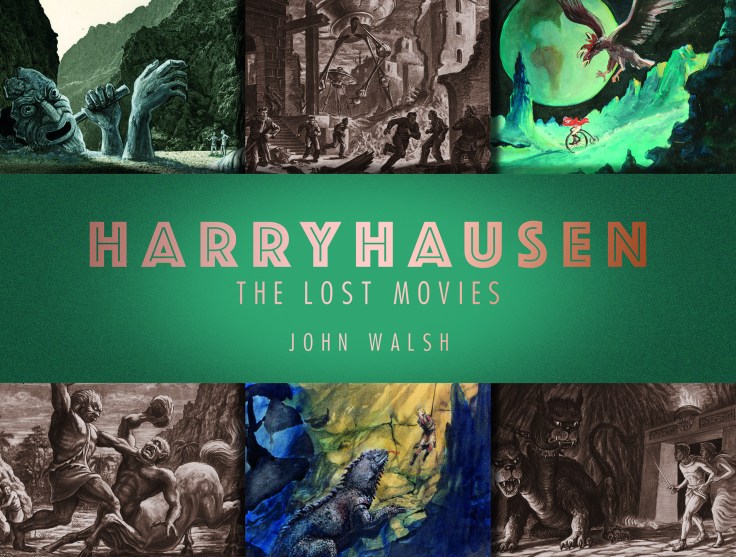 Harryhausen The Lost Movies book cover